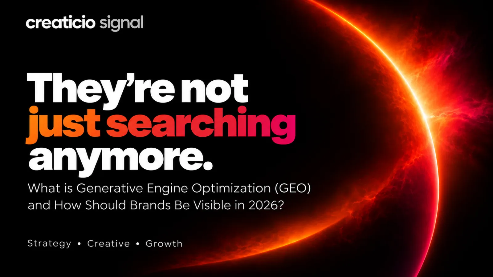 What Is Generative Engine Optimization (GEO)? How Can Brands Stay Visible in 2026?